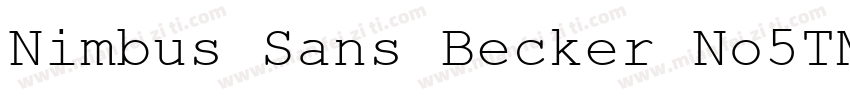 Nimbus Sans Becker No5TMed字体转换